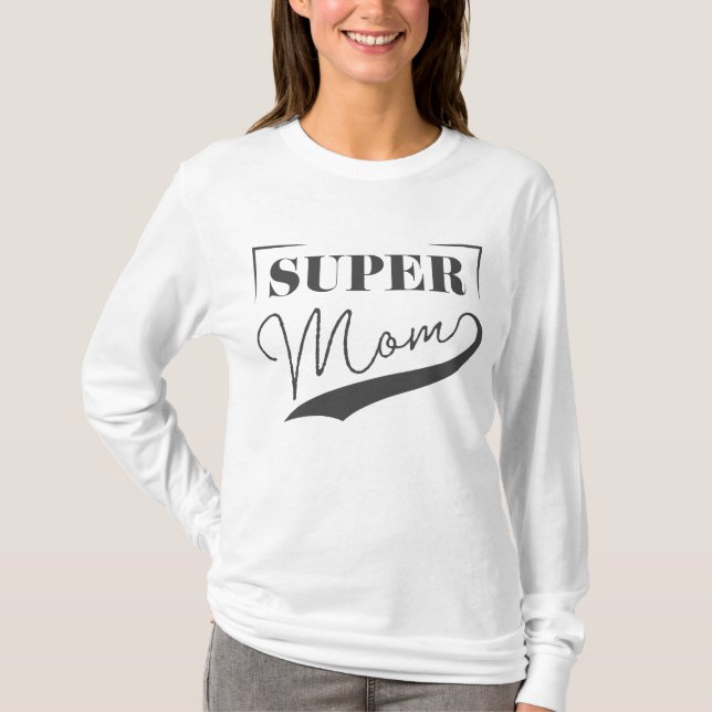 Super Mama T-Shirt (Vorderseite)