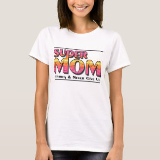 Super Mama T-Shirt