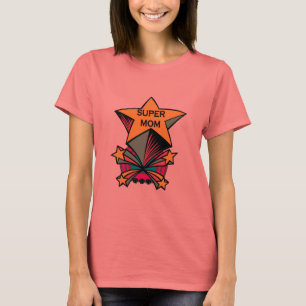 Super Mama T - Shirt