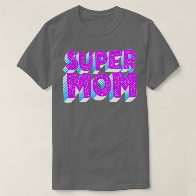 Super Mama T-Shirt (Design vorne)