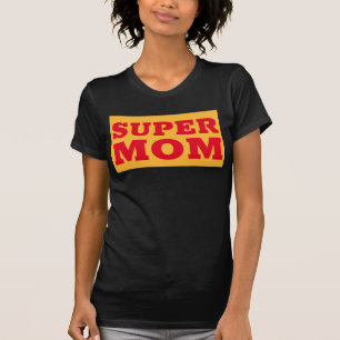 SUPER MAMA T - SHIRT