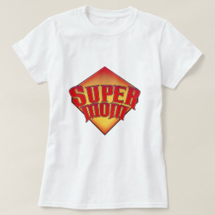 Super Mama T-Shirt