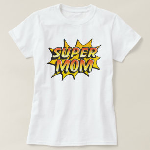 Super Mama T-Shirt