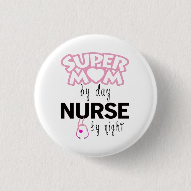 Super Mama von Day Nurse by Night Button (Vorderseite)