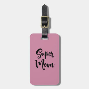 Super Mom Luggage Tag Gepäckanhänger