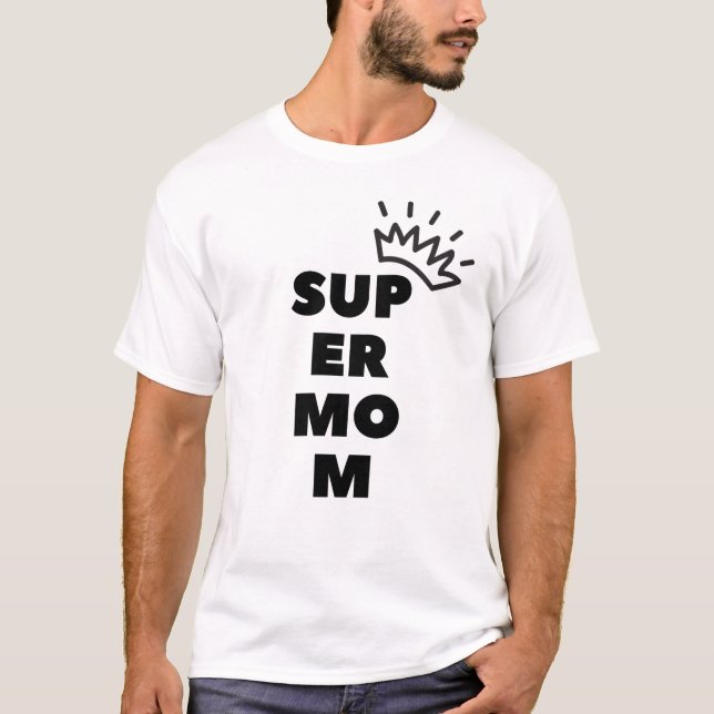 Super Mom Queen – Crown of Strength T-Shirt (Vorderseite)