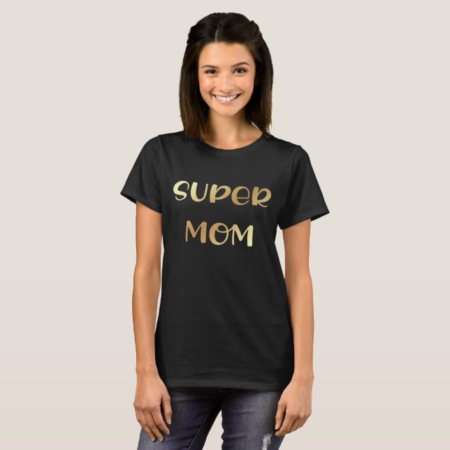 Super Mom, Retro Goldkalligraphie Mütter Tag T-Shirt (Vorne ganz)