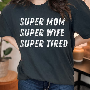 Super Mom Super Ehefrau lustiges Zitat für Mütter  T-Shirt