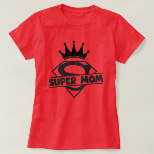 Super Mom T-Shirt