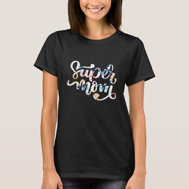 Super Mom T-Shirt (Vorderseite)