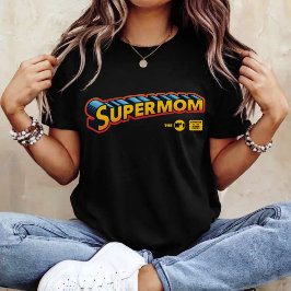 Super Mom T-Shirt