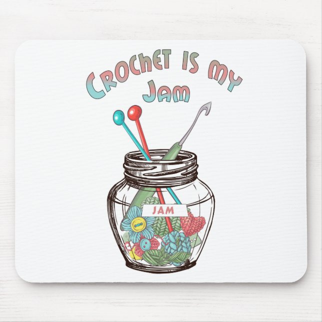 Super Niedlich "Crochet Is My Jam" Mousepad (Vorne)
