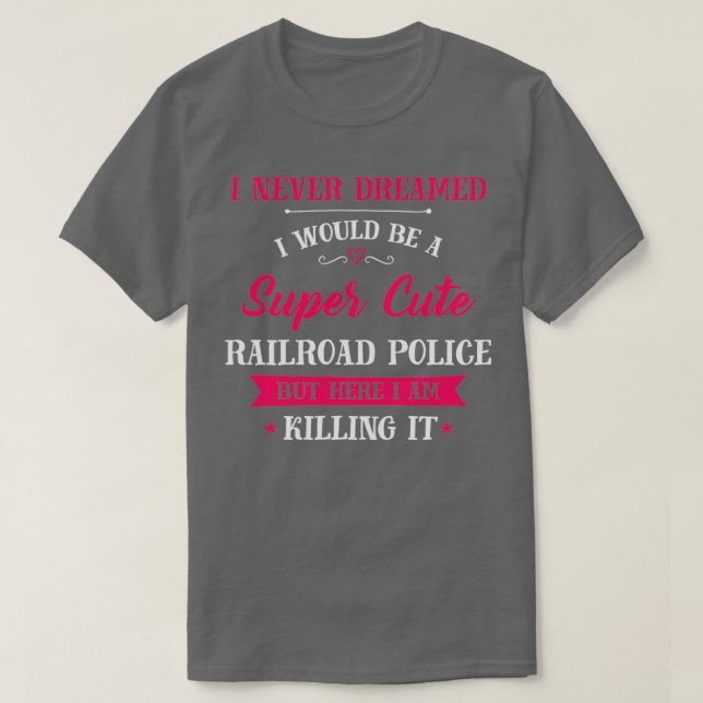 Super Niedliche Eisenbahnpolizei T-Shirt (Design vorne)
