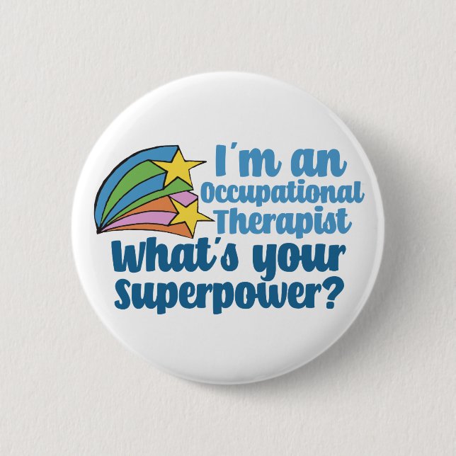 Super Occupational Therapeutic Niedlich OT Button (Vorderseite)