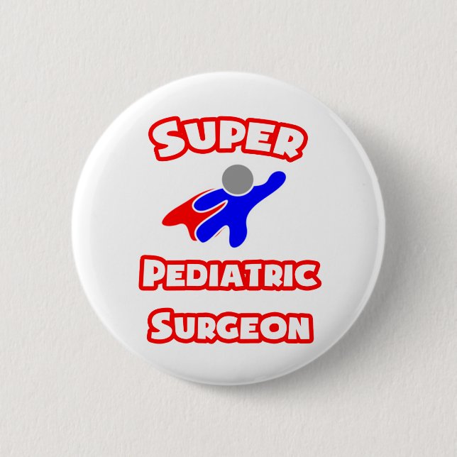 Super Pädiatrischer Chirurg Button (Vorderseite)
