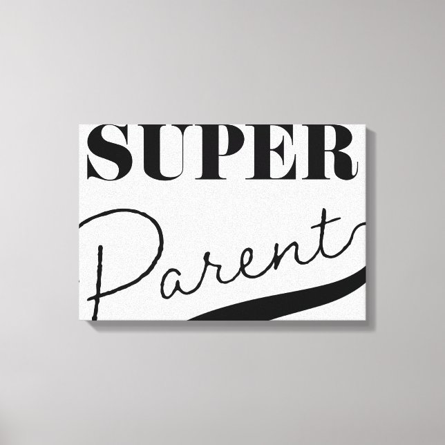 Super Parent Leinwanddruck (Vorderseite)