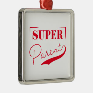 Super Parent Ornament Aus Metall