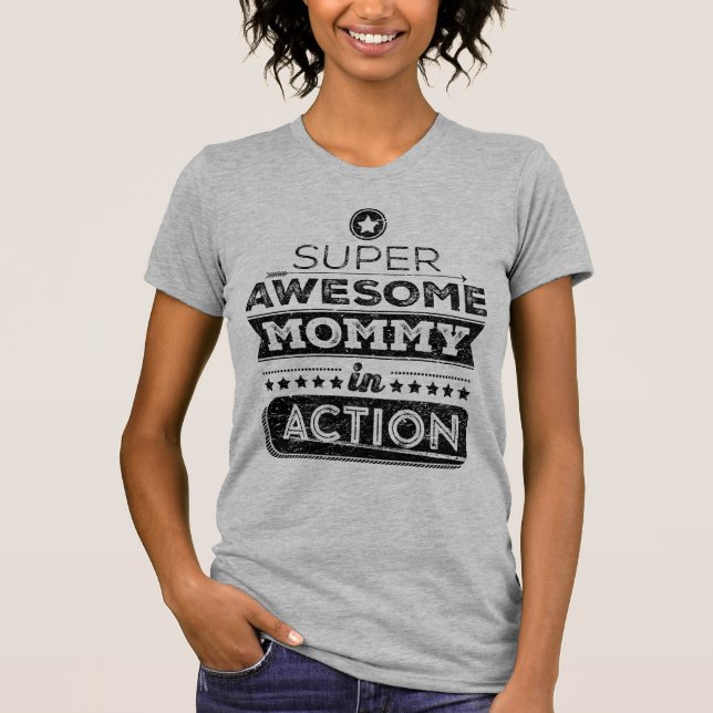Super Phantastisch Mommy In Action (Hipster Style) T-Shirt (Vorderseite)