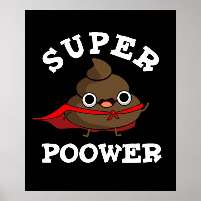 Super Poower Funny Super Hero Kackte Pun Dark BG Poster (Vorne)