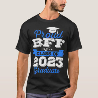Super Proud Beste Freundin von 2023 Graduate Phant T-Shirt
