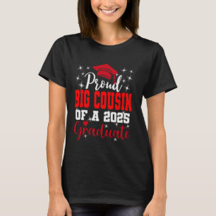 Super Proud Big Cousin 2025 Graduate Abschluss T-Shirt