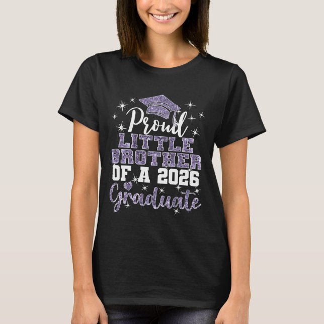 Super Proud Little Brother 2026 Graduate Graduatio T-Shirt (Vorderseite)