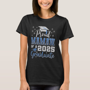 Super Proud Mamaw von 2025 Graduate Phantastisch F T-Shirt