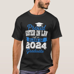Super Proud Sister im Jura von 2024 Absolvent Phan T-Shirt