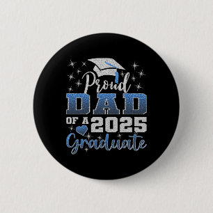 Super Proud Vater von 2025 Graduate Phantastisch F Button