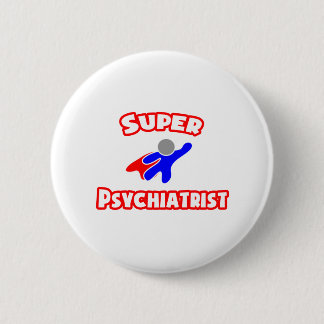 Super Psychiater Button