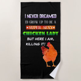 Super Sexy Chicken Lady - Strandtuch