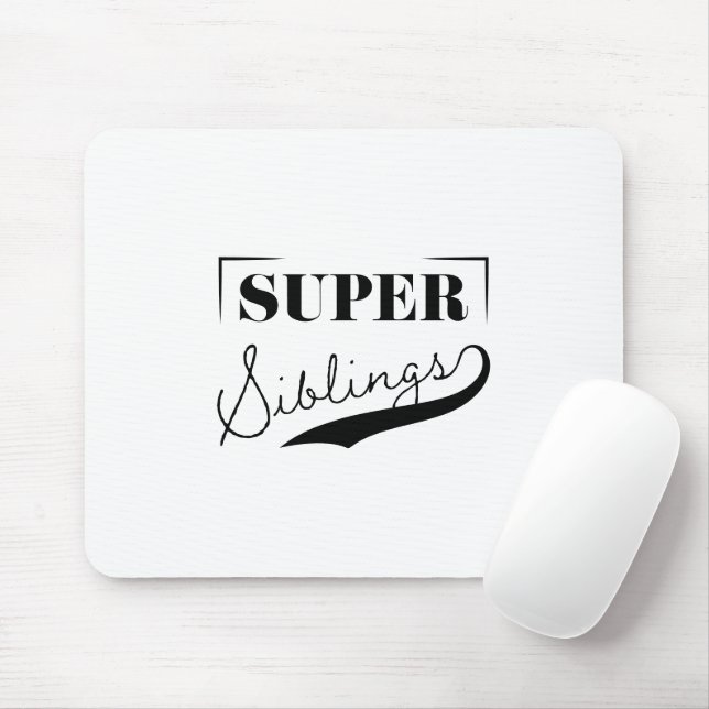 Super Sibling Mousepad (Mit Mouse)