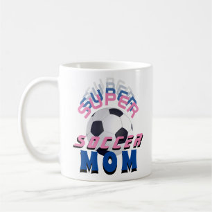 Super Soccer Mama Football Sporty Mother Kaffeetasse