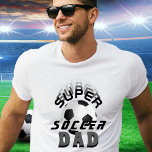 Super Soccer Vater Football Vatertag T-Shirt<br><div class="desc">Super Soccer Vater Fußball Vatertag Fußball Ball T - Shirt. Das Design hat moderne schwarze Typografie mit einem Fußball. Gutes Geschenk für einen sportlichen und aktiven Vater,  der Fußball Liebe.</div>