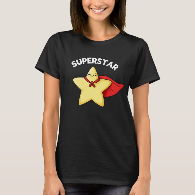 Super Star Funny Astronomie Pun Dark BG T-Shirt (Vorderseite)