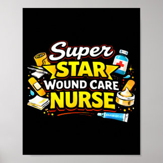 Super star wound care nurse medical pride hero  poster