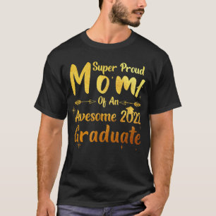 Super stolz Mama eines Phantastischen Absolventen T-Shirt