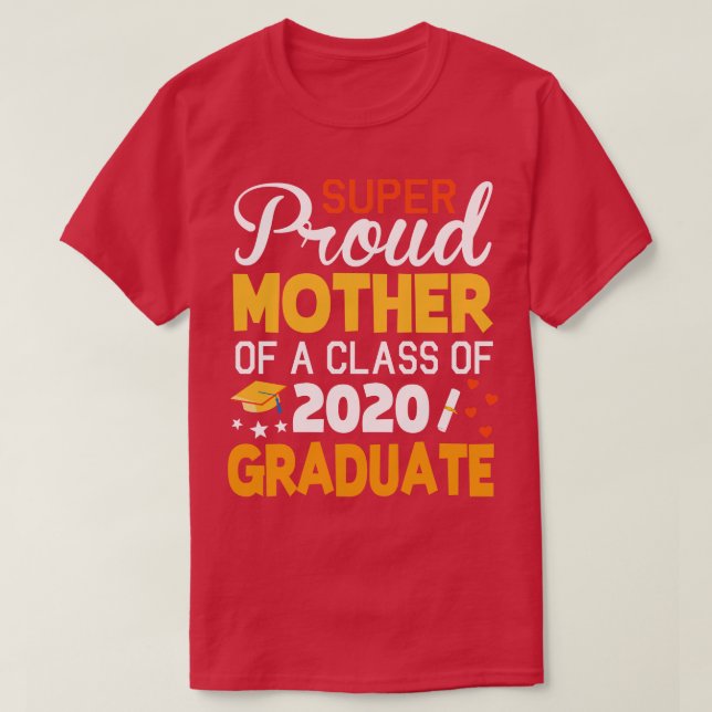 Super stolz Mutter einer Klasse von 2020 Graduate  T-Shirt (Design vorne)