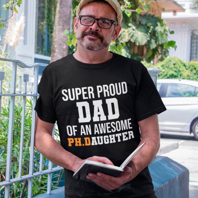 Super stolz Vater einer Phantastischen Doktoranden T-Shirt (Von Creator hochgeladen)