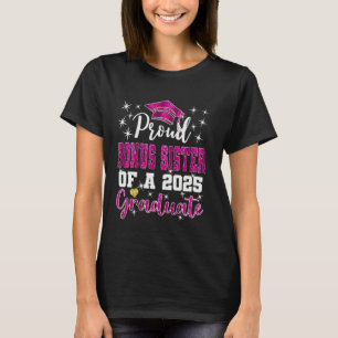 Super stolze Bonus-Schwester der Abschlussklasse 2 T-Shirt