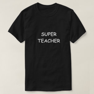 Super Teacher Design Teachers Geschenk Idee T-Shirt