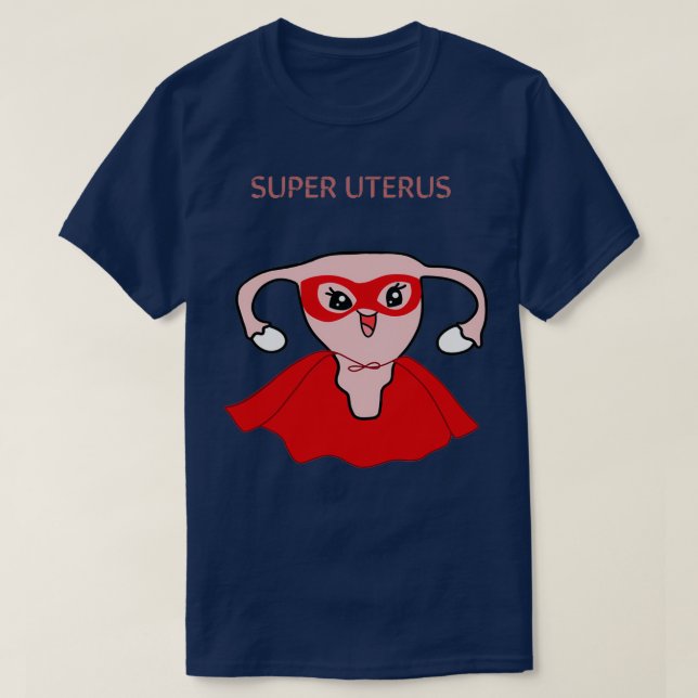 Super uterus T-Shirt (Design vorne)