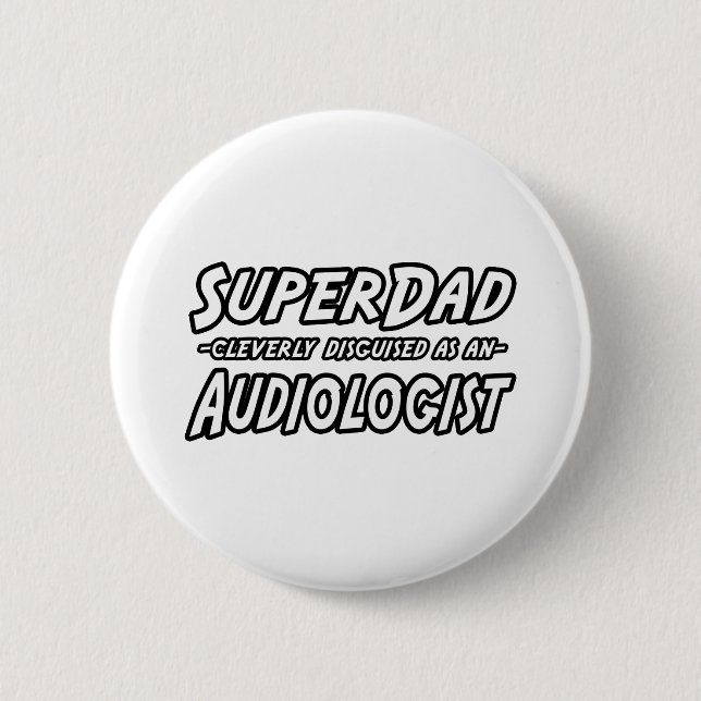 Super Vater...Audiologe Button (Vorderseite)