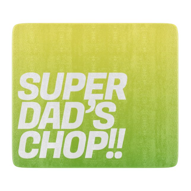 Super Vater Chop | Funny message Schneidebrett (Vorderseite)