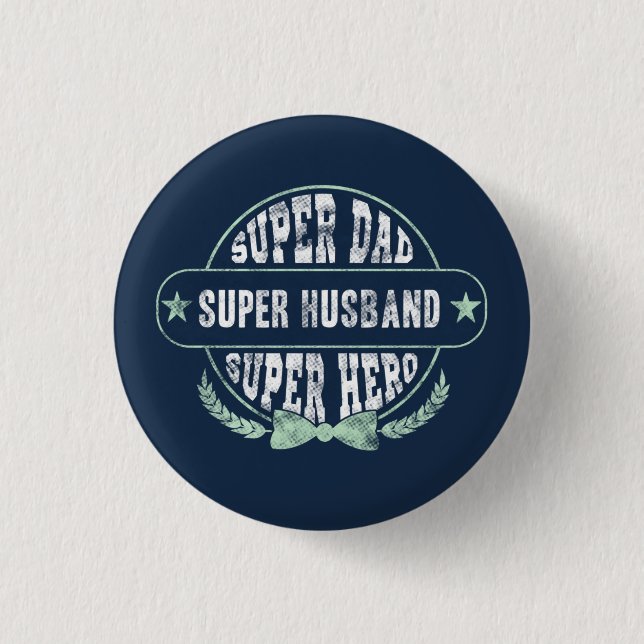 Super-Vater Ehemann Held Vatertag Button (Vorderseite)
