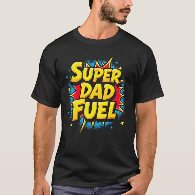 Super Vater Fuel T-Shirt (Vorderseite)