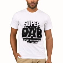 Super Vater - Genau wie ein regulärer Vater, aber 