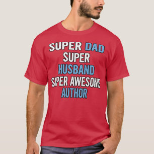 Super Vater Hus Super Phantastisch Au T-Shirt