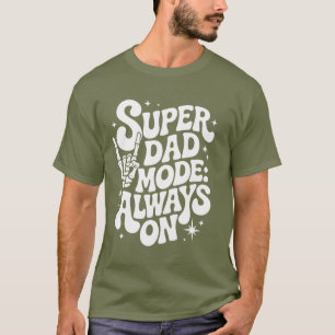 Super-Vater-Modus: Immer auf Retro-Skelett-T-Shirt T-Shirt