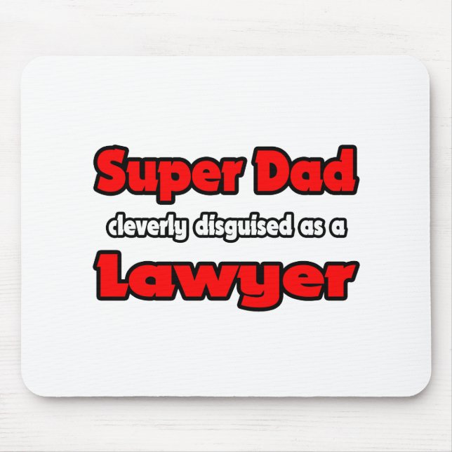 Super Vater ... Rechtsanwältin Mousepad (Vorne)
